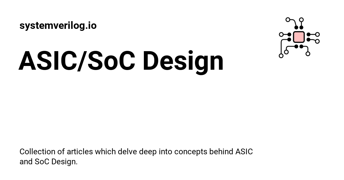 ASIC/SoC Design - Systemverilog.io